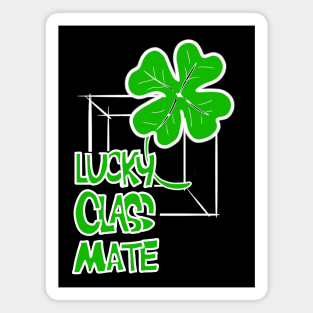 St Patrick's Day Lucky Classmate Out of the Box Magnet